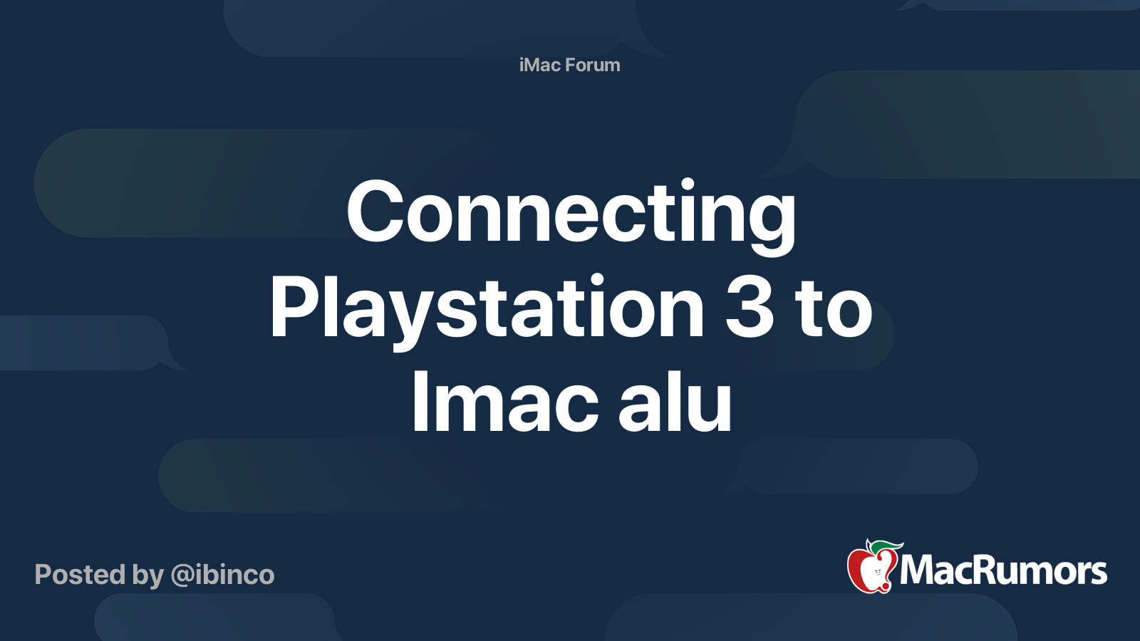 Connecting Playstation 3 to Imac alu MacRumors Forums