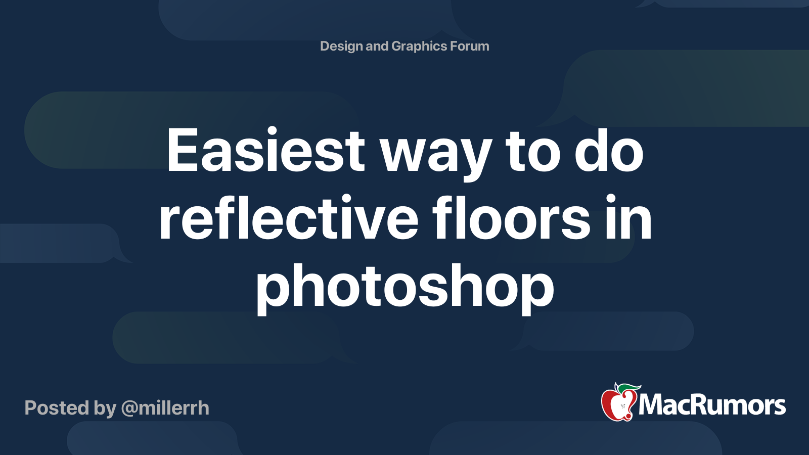 Easiest way to do reflective floors in MacRumors Forums