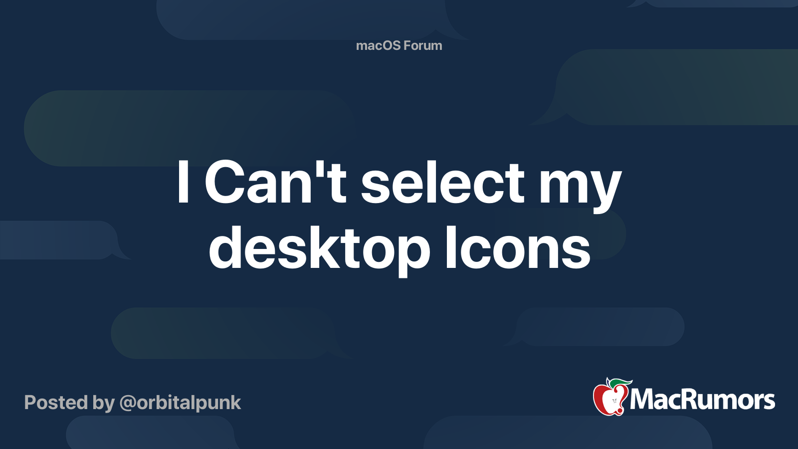 i-can-t-select-my-desktop-icons-macrumors-forums