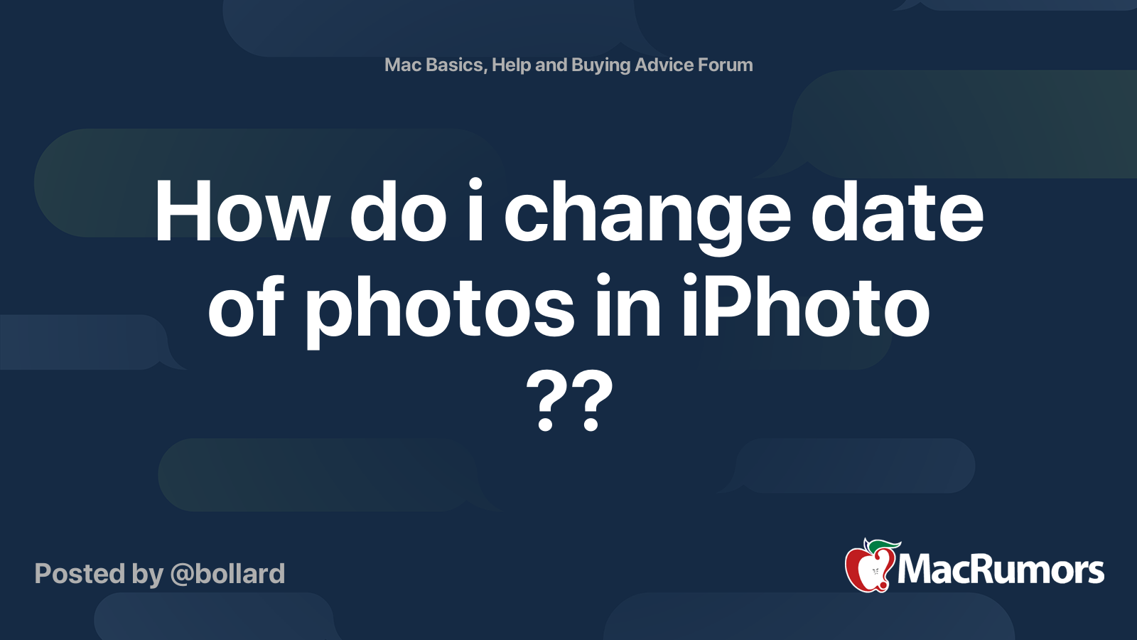 How do i change date of photos in iPhoto ?? MacRumors Forums