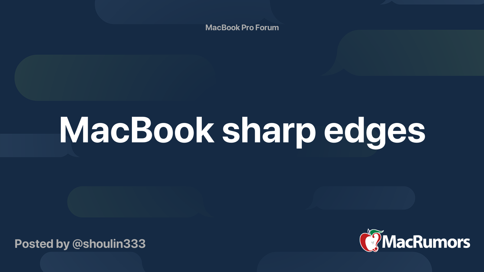 MacBook sharp edges MacRumors Forums