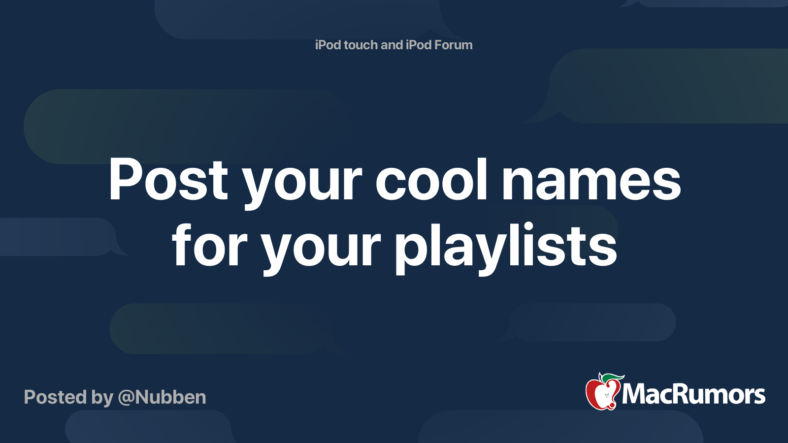 Post your cool names for your playlists MacRumors Forums