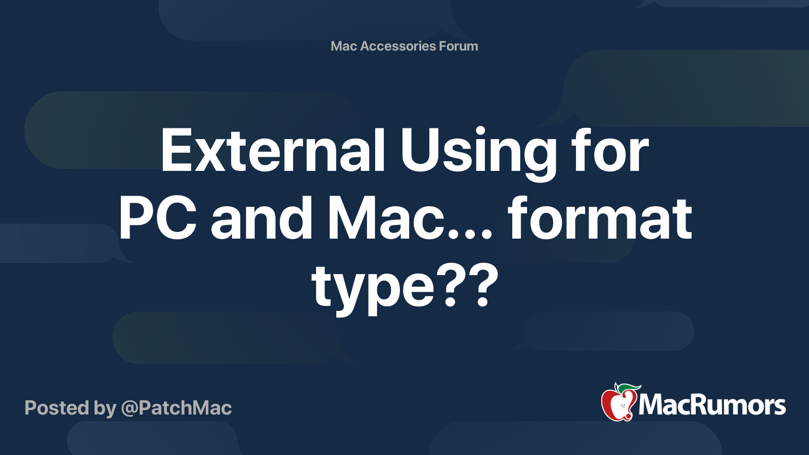 External Using for PC and Mac... format type?? | MacRumors Forums
