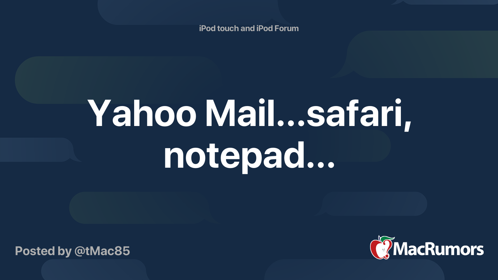 Yahoo Mail...safari, notepad... | MacRumors Forums
