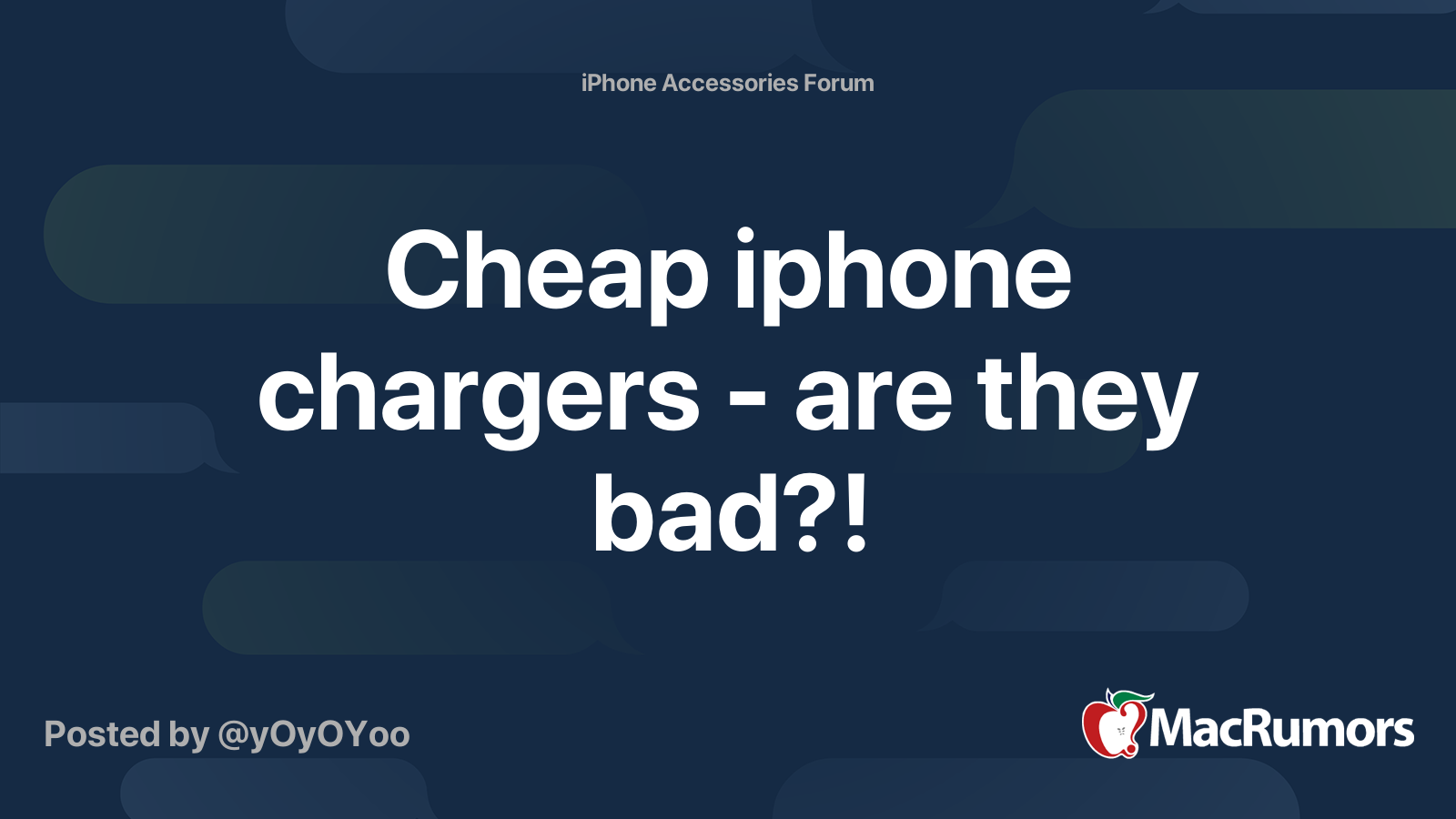 Cheap iphone chargers are they bad?! MacRumors Forums