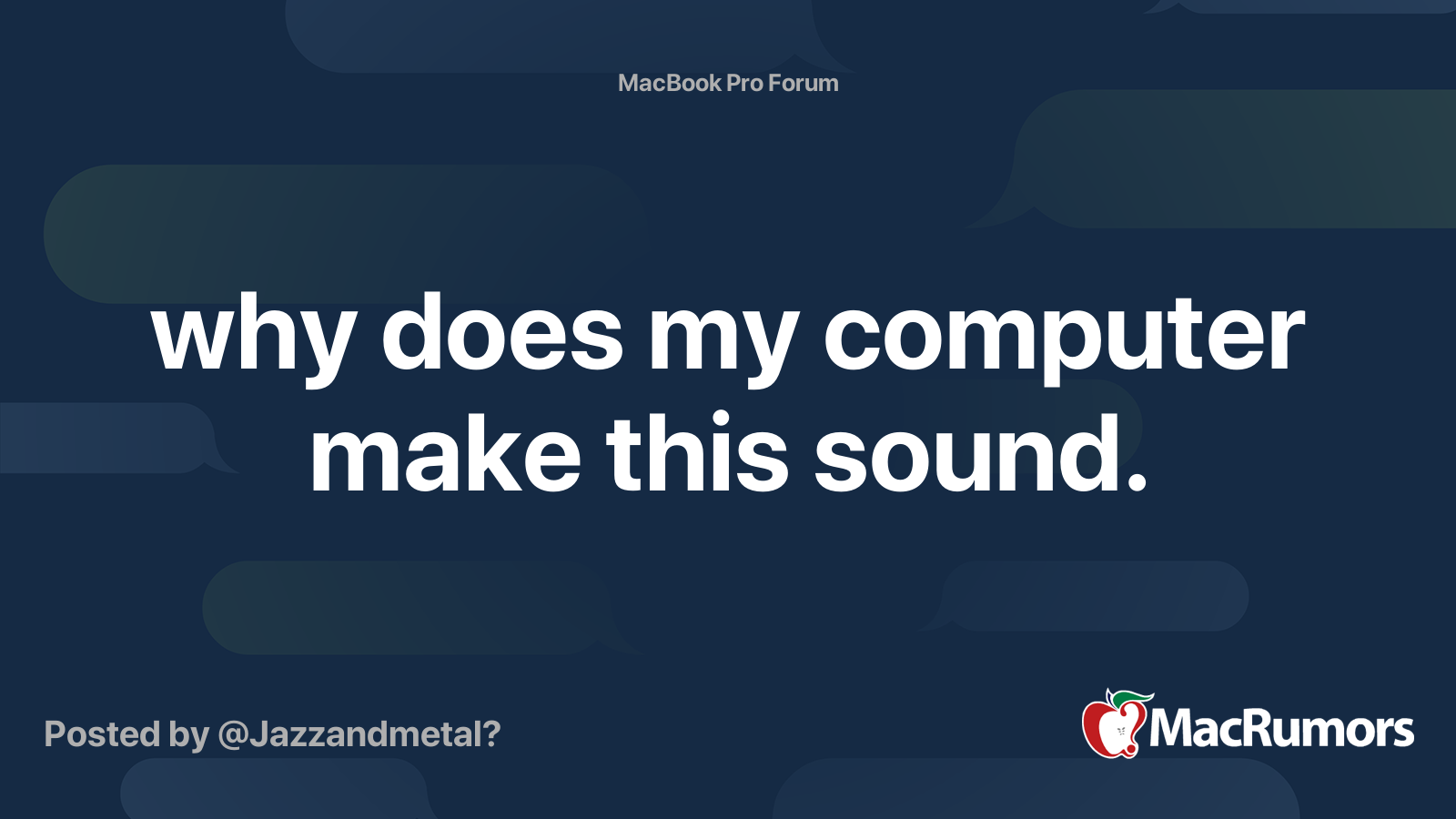 why does my computer make this sound. MacRumors Forums