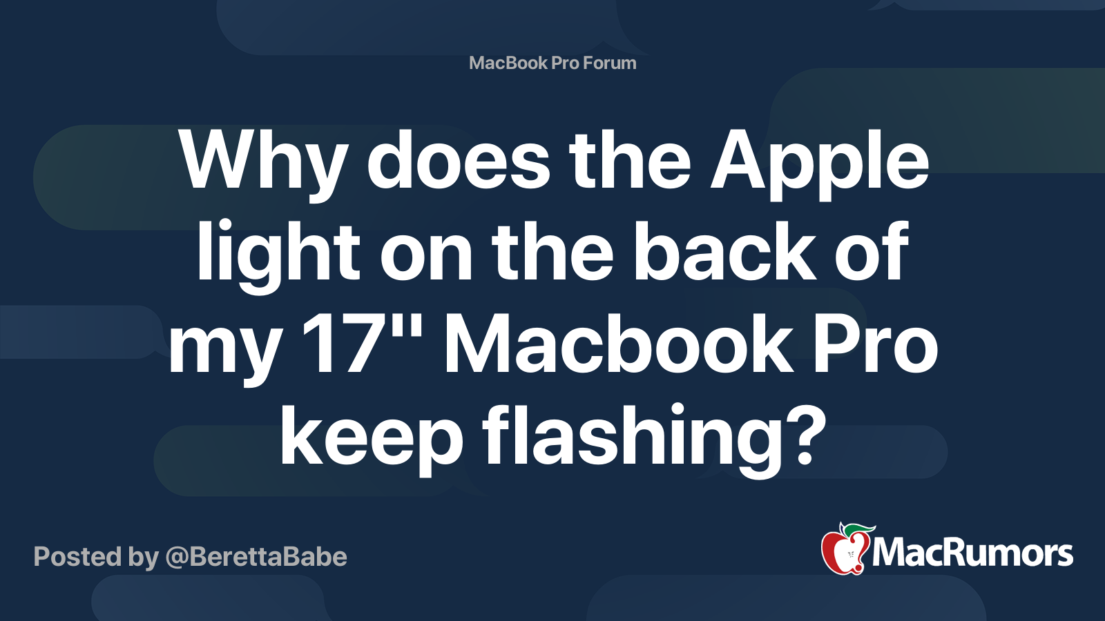 Why does the Apple light on the back of my 17" Macbook Pro keep