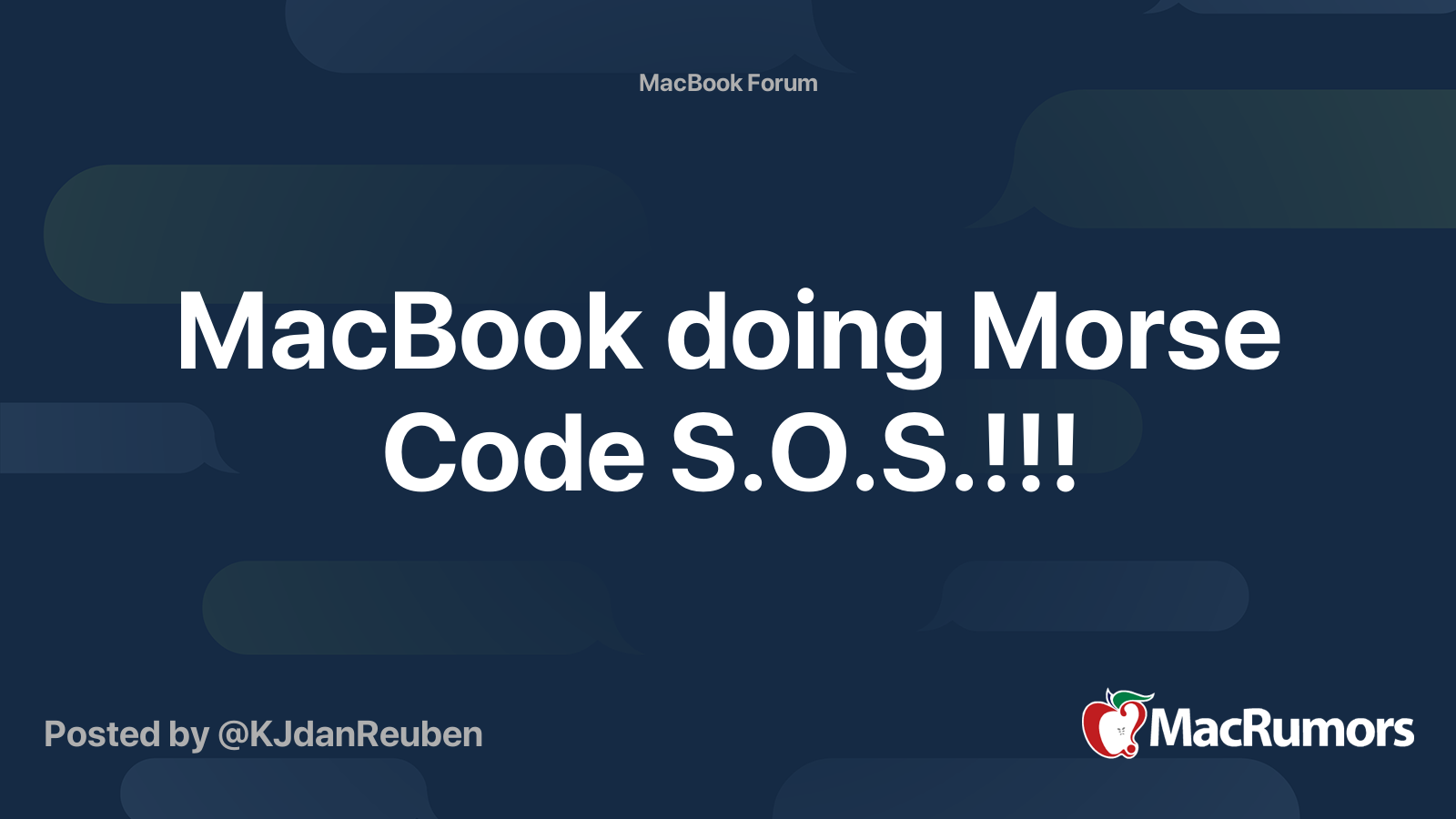 Macbook Doing Morse Code S O S Macrumors Forums