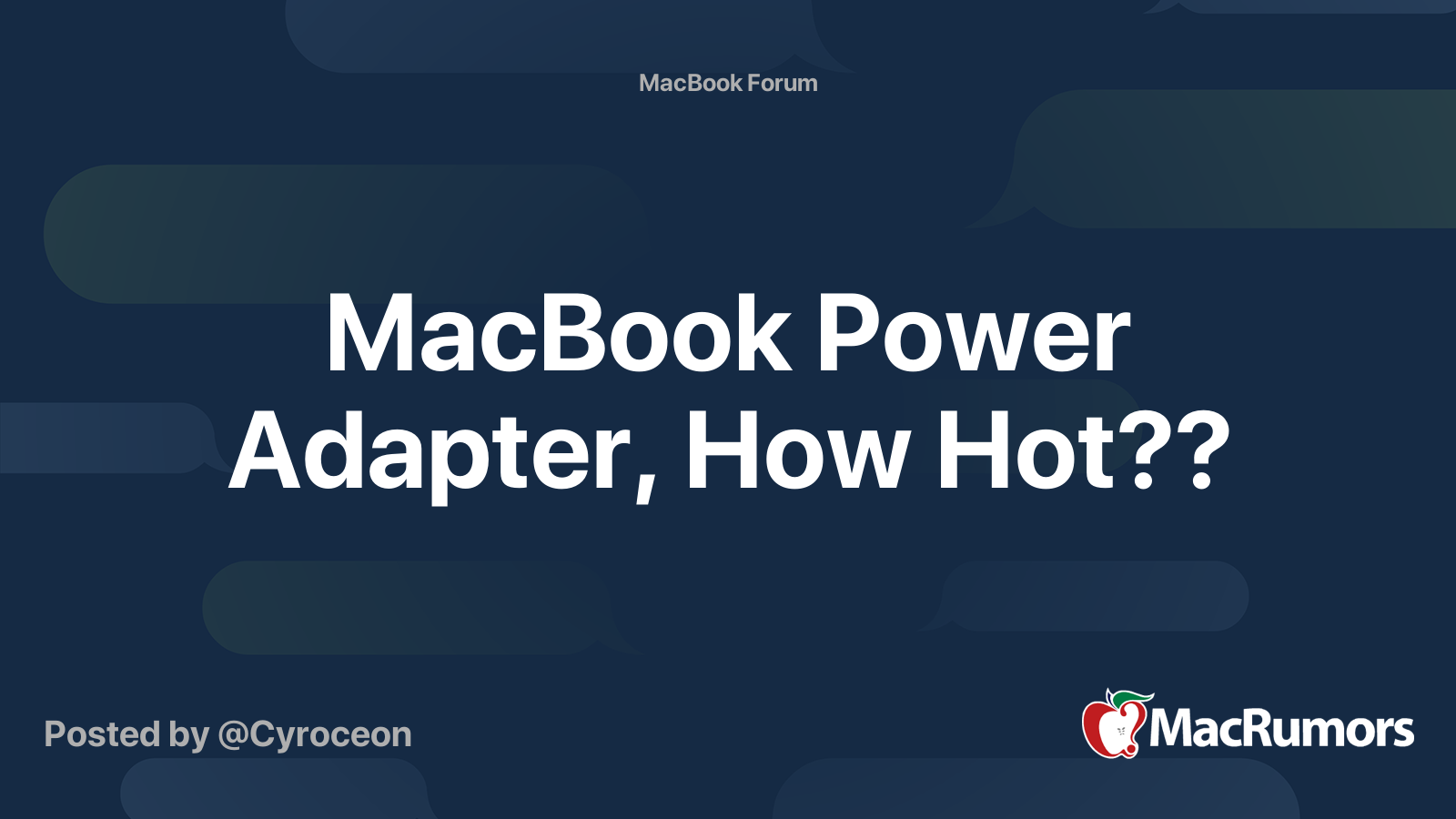MacBook Power Adapter, How Hot?? MacRumors Forums