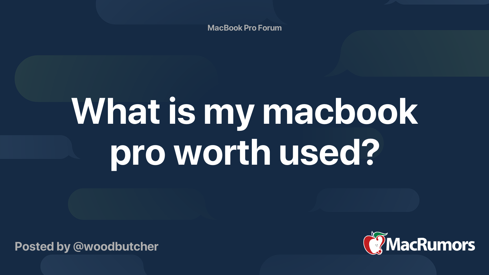 what-is-my-macbook-pro-worth-used-macrumors-forums