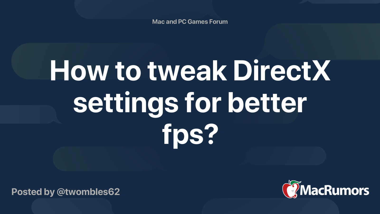 How to tweak DirectX settings for better fps? | MacRumors Forums