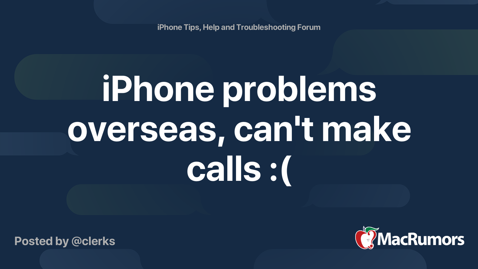 iphone-problems-overseas-can-t-make-calls-macrumors-forums