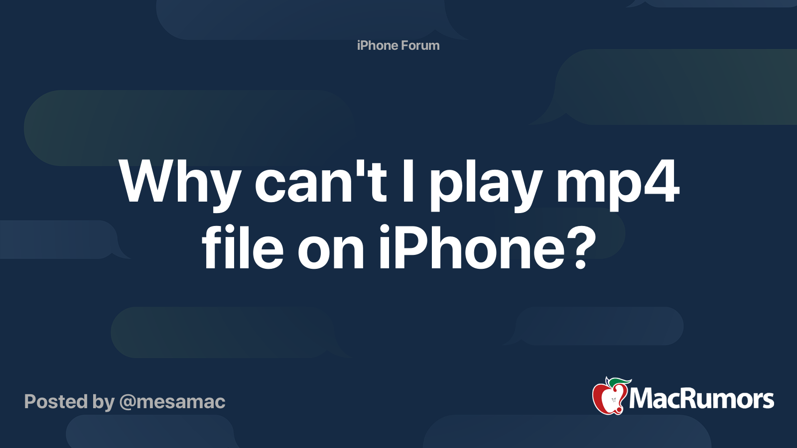 Why can't I play mp4 file on iPhone? MacRumors Forums