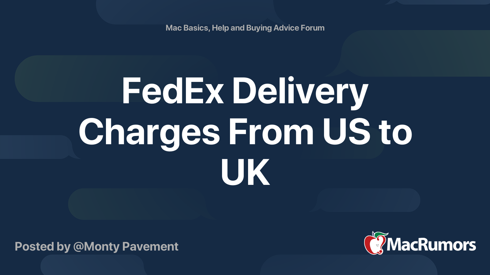 FedEx Delivery Charges From US to UK MacRumors Forums