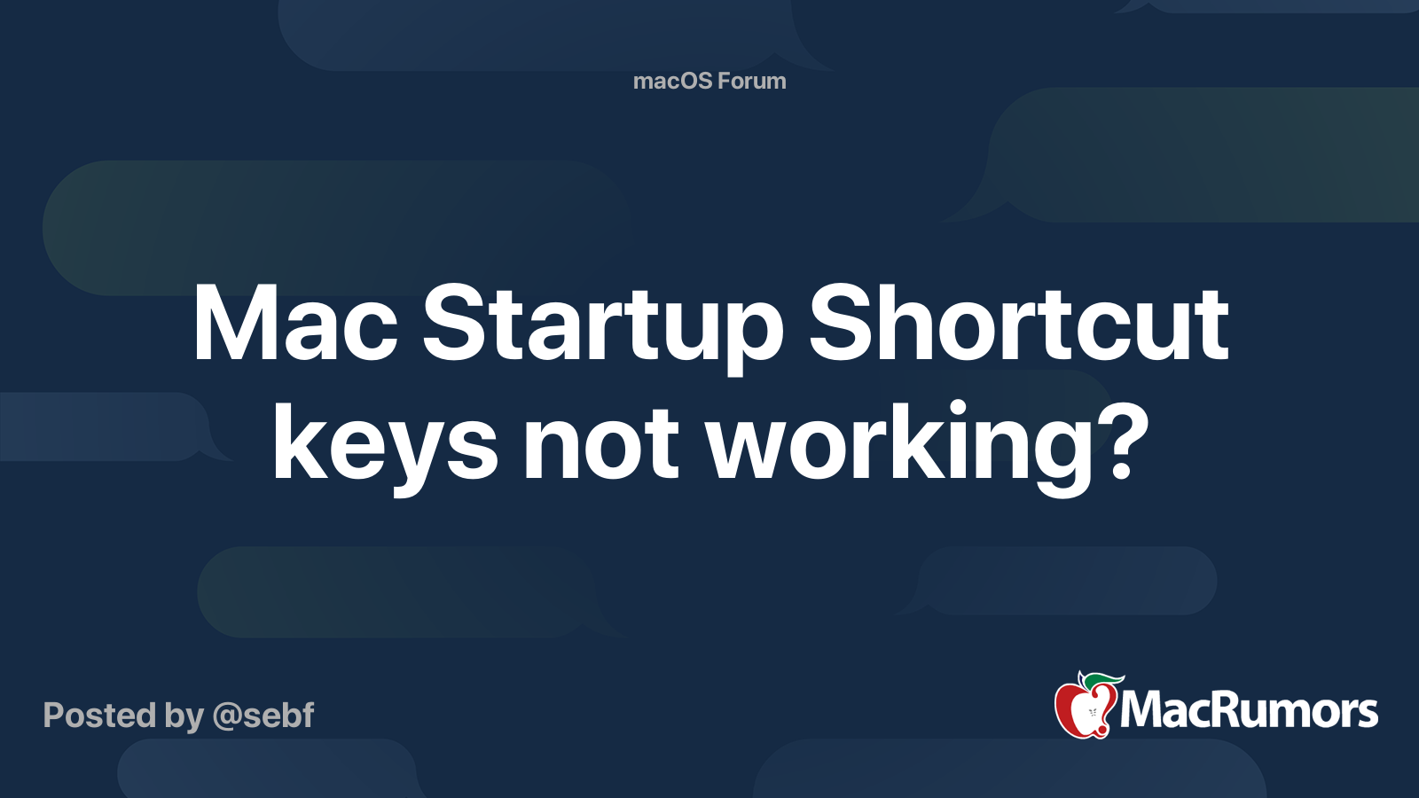 Mac Startup Shortcut keys not working? | MacRumors Forums