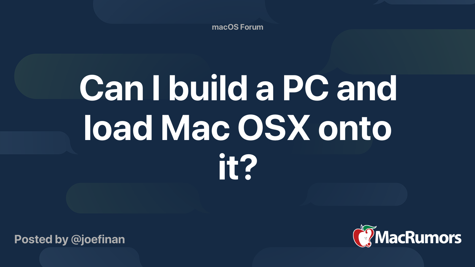 Can I build a PC and load Mac OSX onto it? | MacRumors Forums