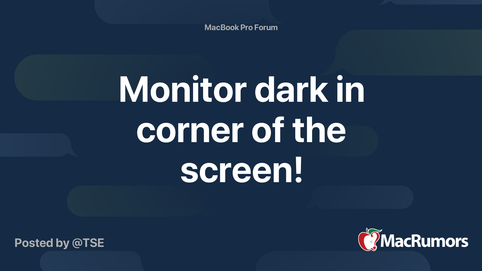 Monitor dark in corner of the screen! MacRumors Forums