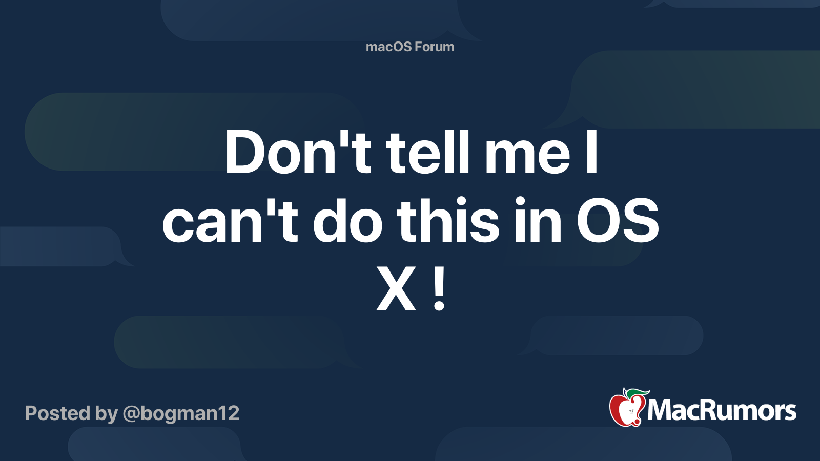 don-t-tell-me-i-can-t-do-this-in-os-x-macrumors-forums