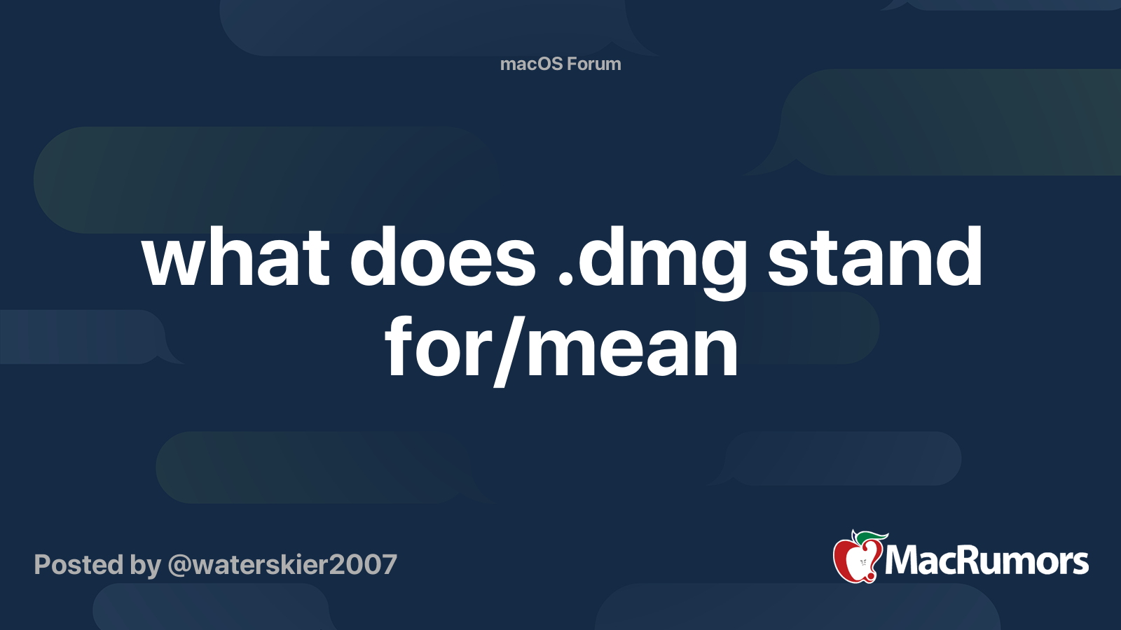 what does .dmg stand for/mean MacRumors Forums