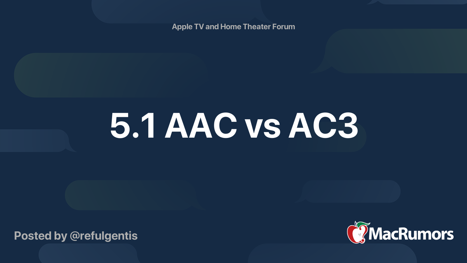 5.1 AAC vs AC3 MacRumors Forums
