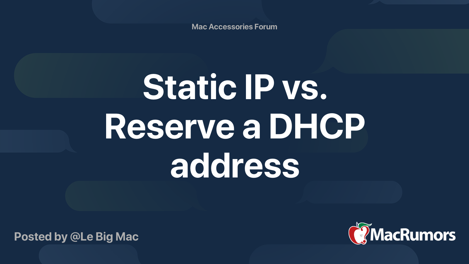 Static IP vs. Reserve a DHCP address MacRumors Forums