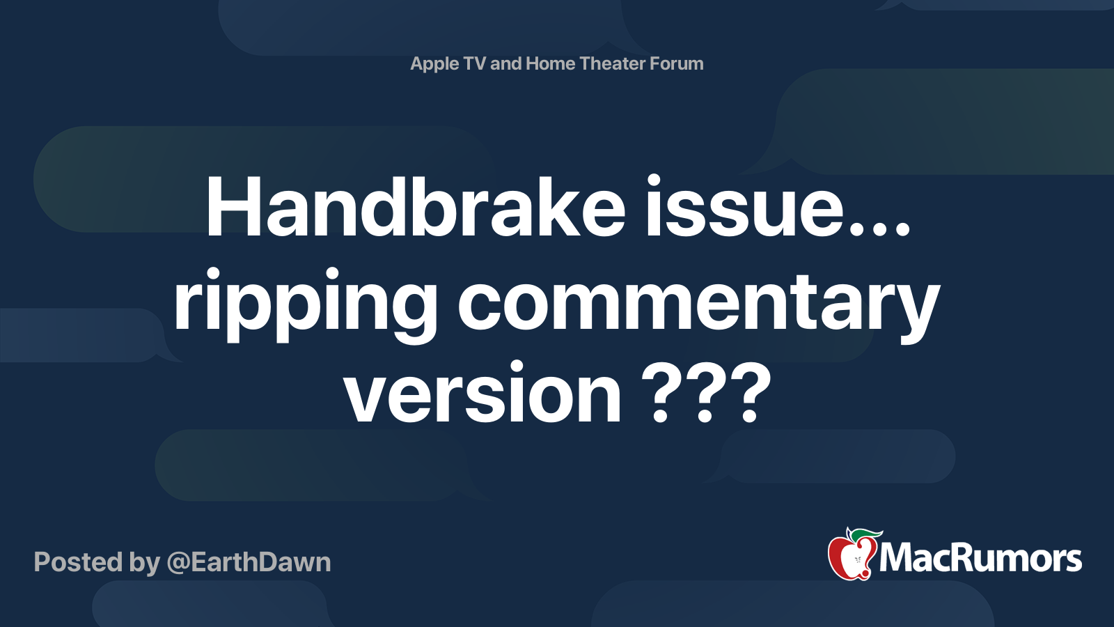 Handbrake issue... ripping commentary version ??? | MacRumors Forums