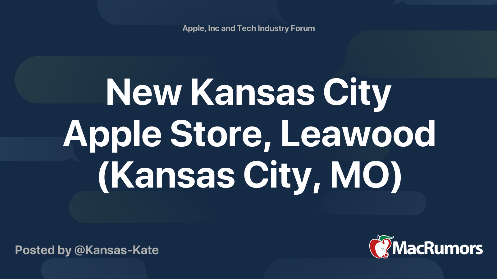 New Kansas City Apple Store, Leawood (Kansas City, MO) | MacRumors Forums