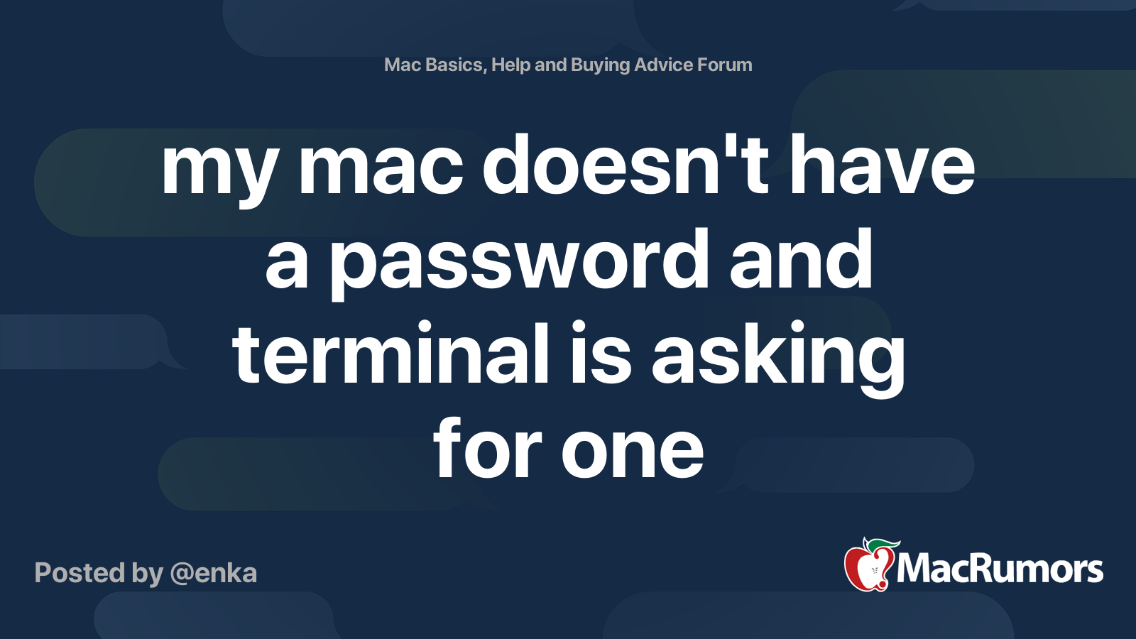 my-mac-doesn-t-have-a-password-and-terminal-is-asking-for-one