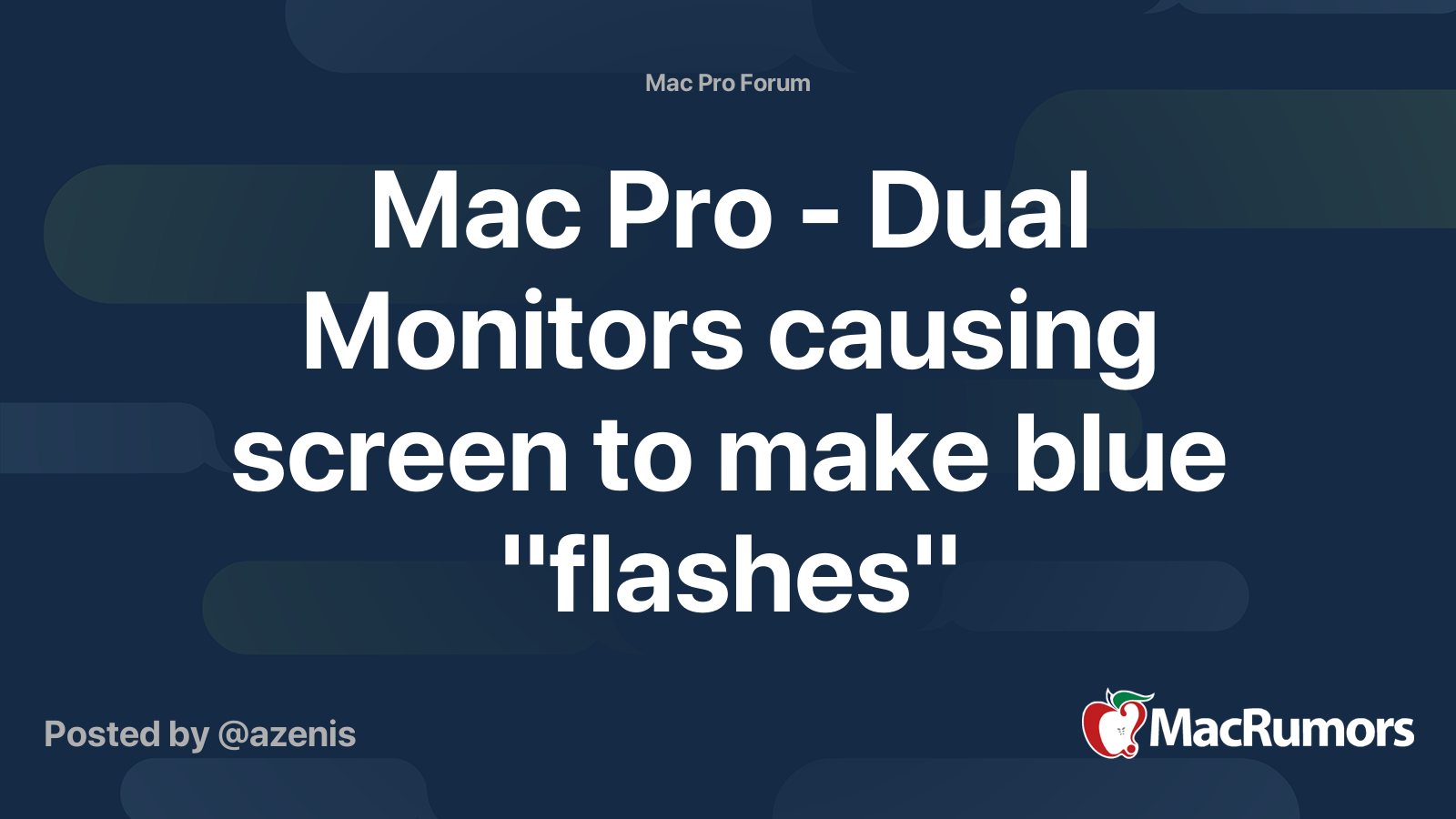 Mac Pro Dual Monitors causing screen to make blue "flashes