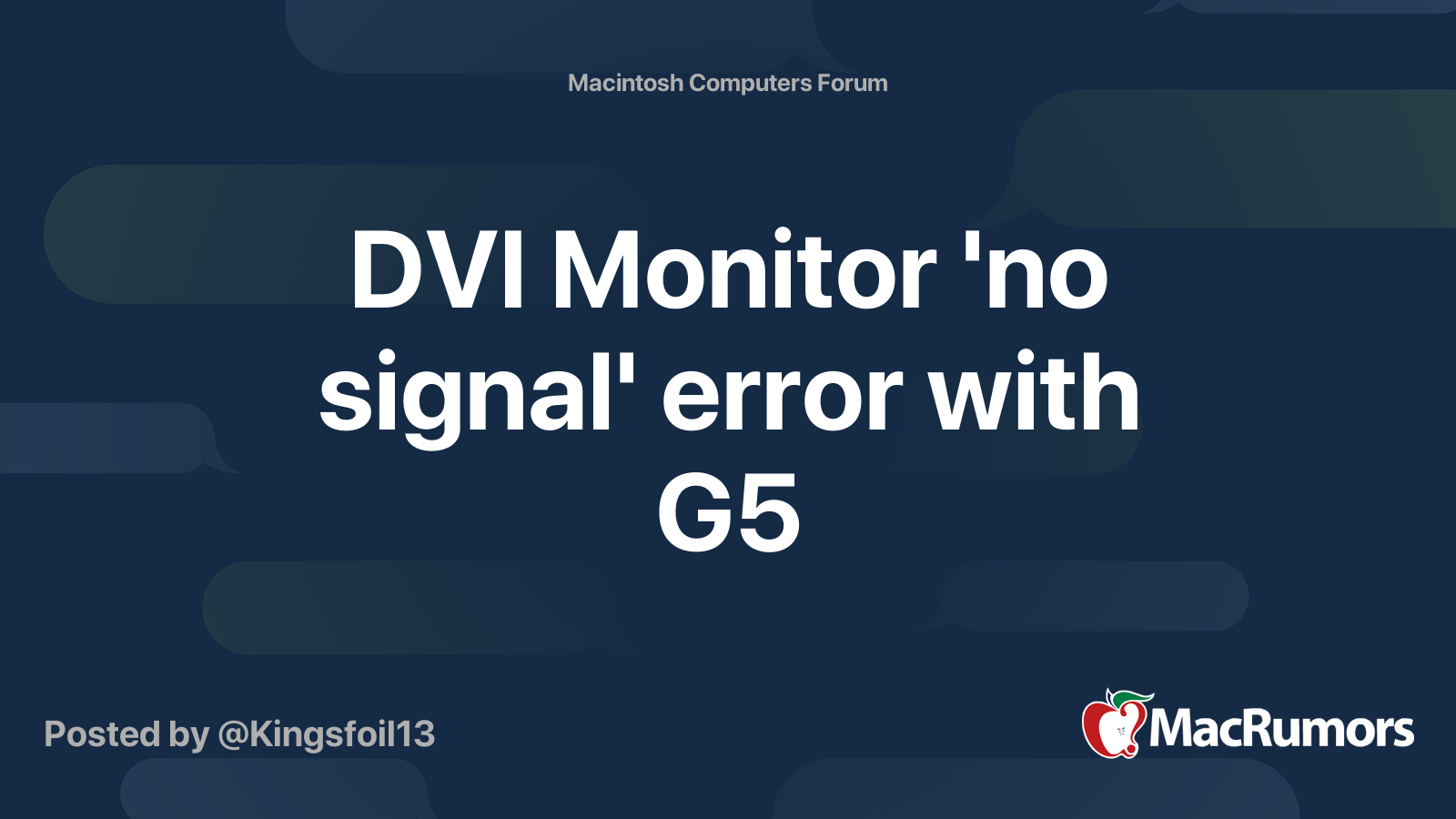 DVI Monitor 'no signal' error with G5 MacRumors Forums