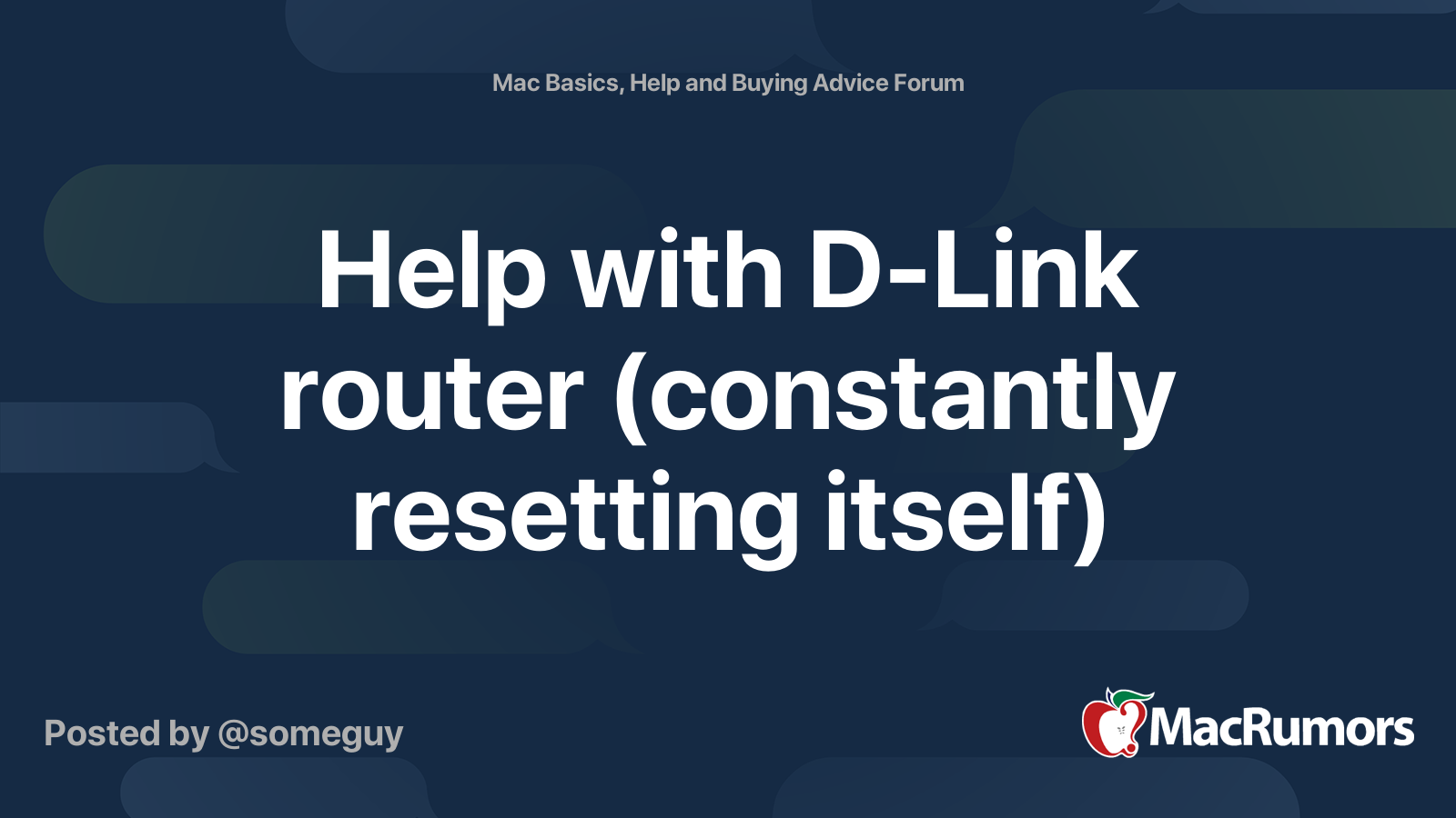 Help with DLink router (constantly resetting itself) MacRumors Forums