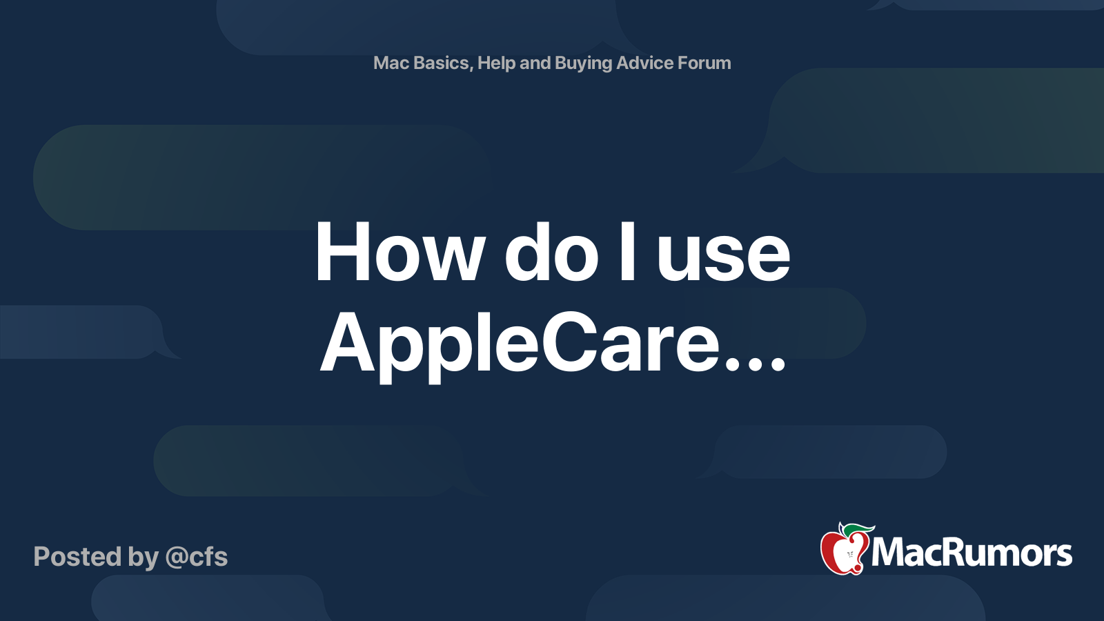 How do I use AppleCare... | MacRumors Forums