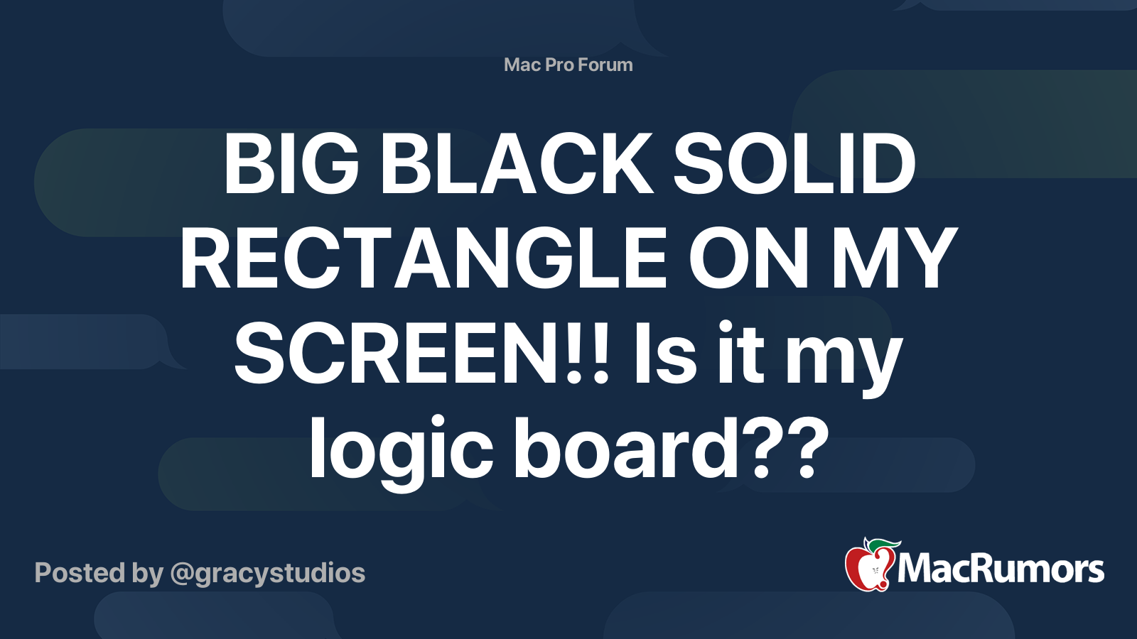 BIG BLACK SOLID RECTANGLE ON MY SCREEN!! Is it my logic board ...