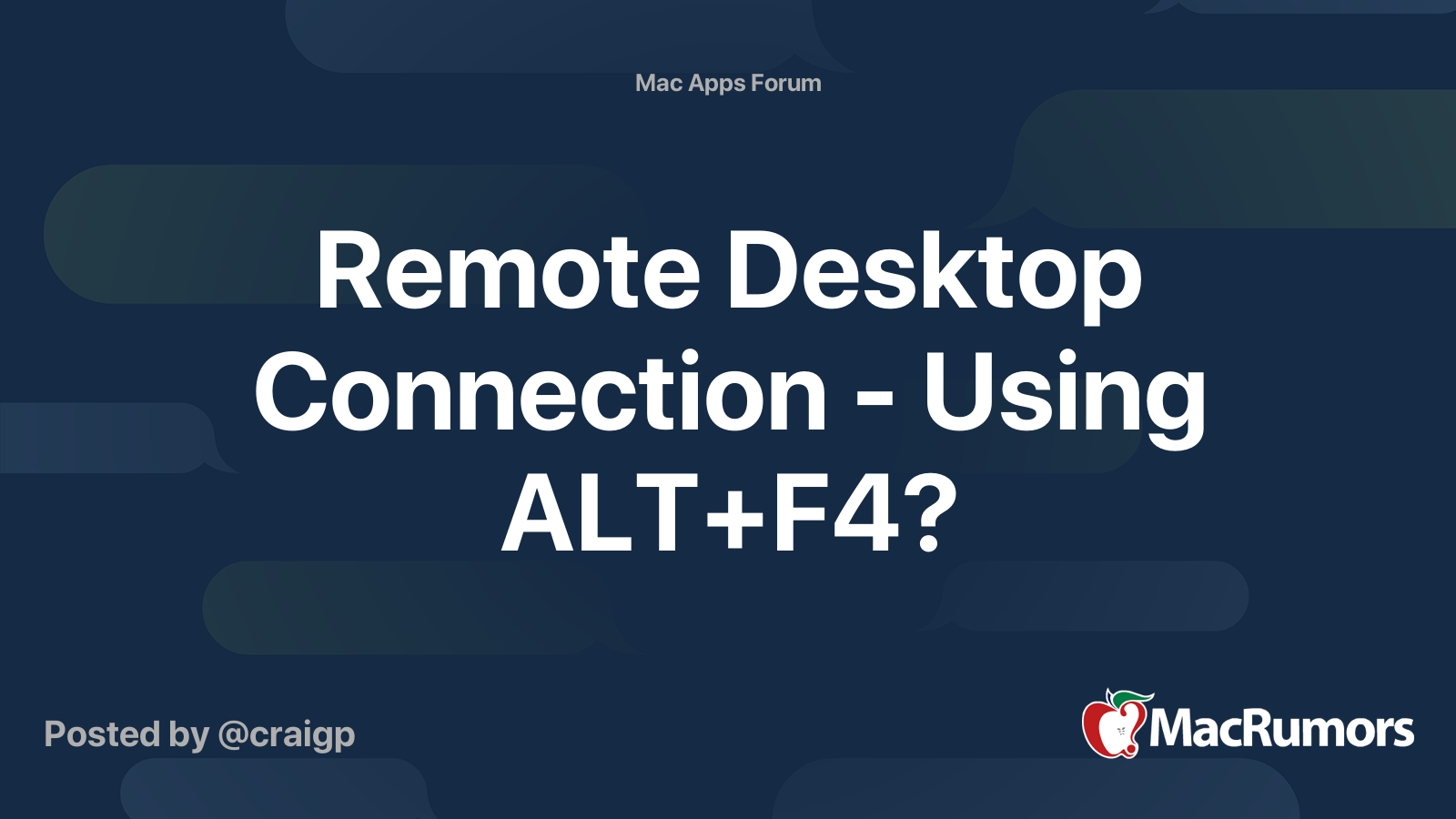 Remote Desktop Connection Using Alt F4 Macrumors Forums