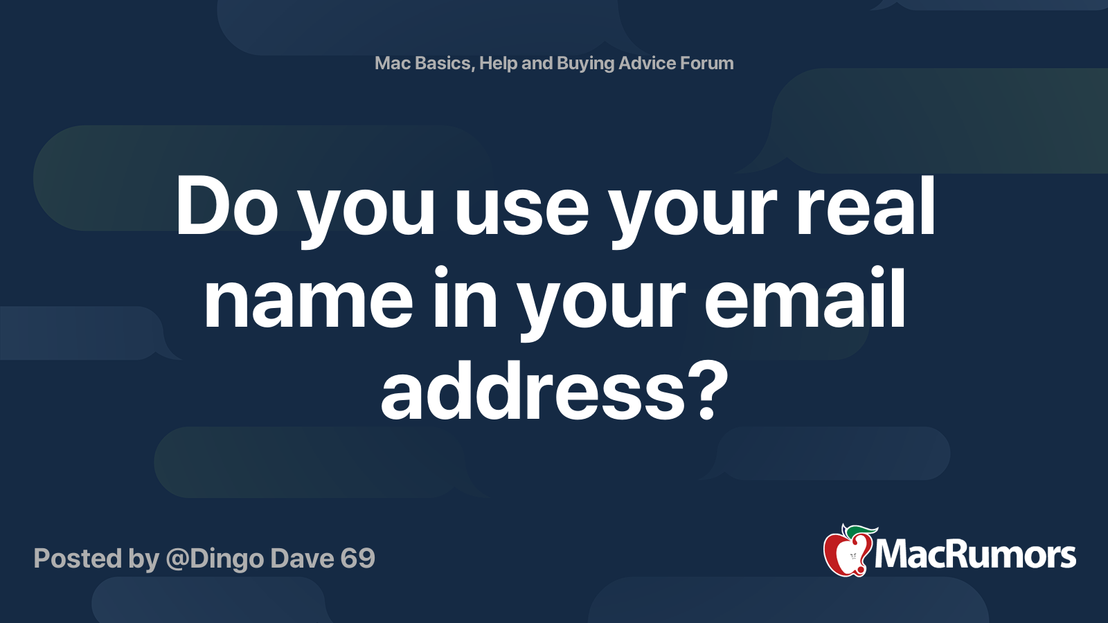 do-you-use-your-real-name-in-your-email-address-macrumors-forums