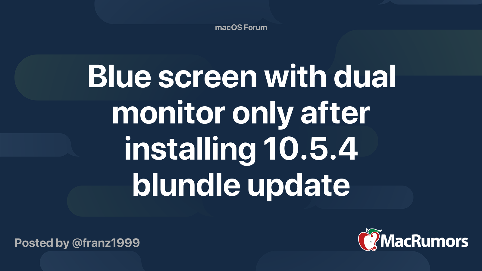 Blue screen with dual monitor only after installing 10.5.4 blundle ...