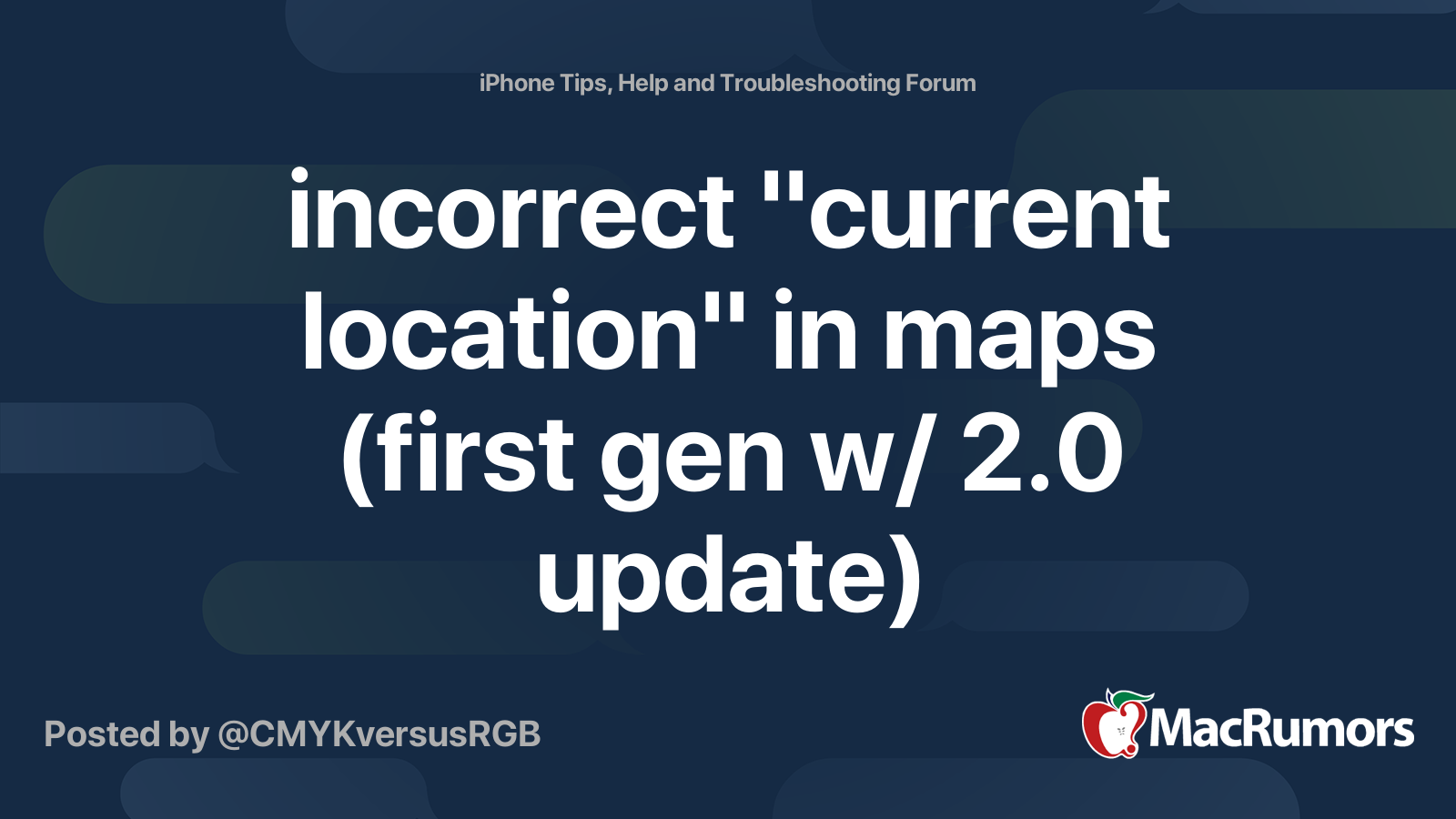 incorrect "current location" in maps (first gen w/ 2.0 update) MacRumors Forums