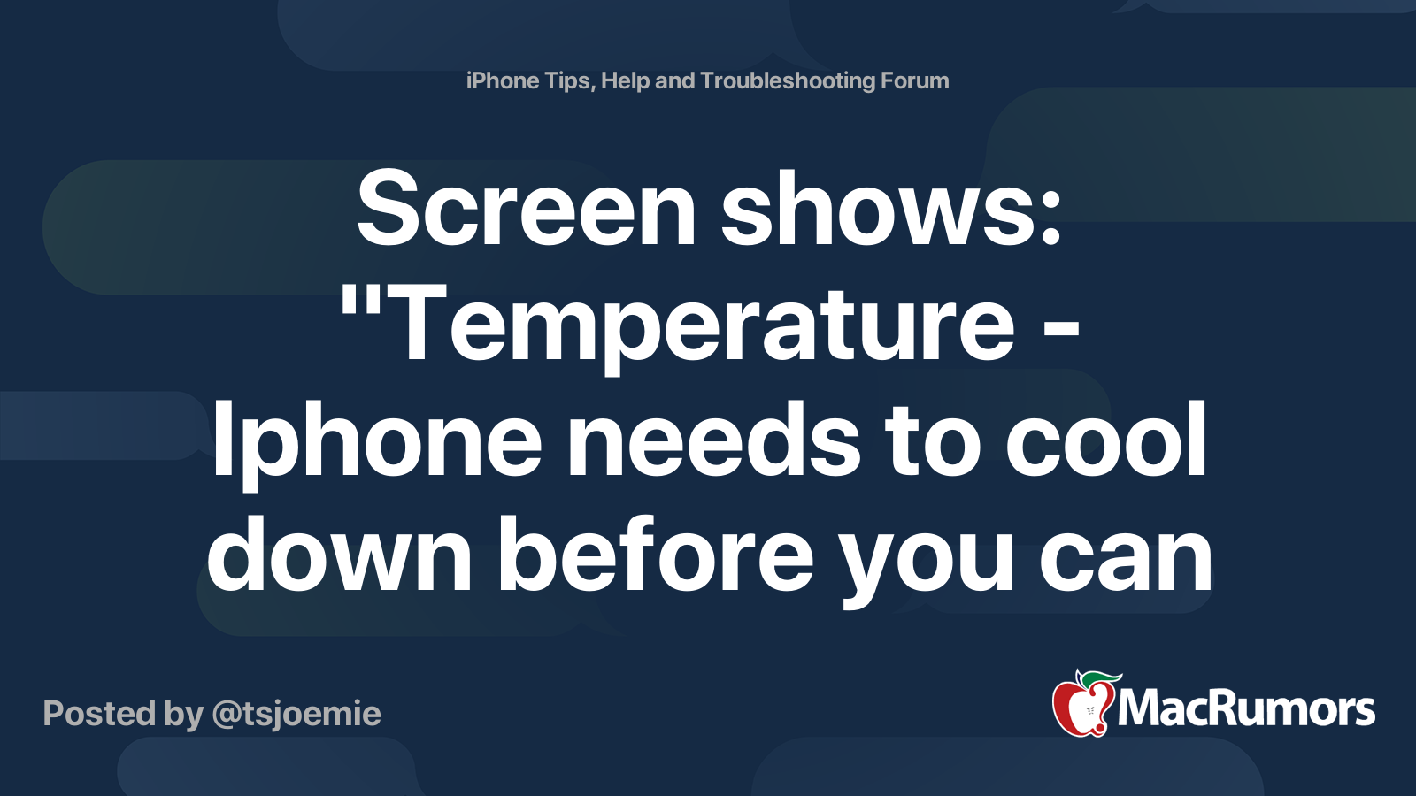 Screen shows: "Temperature - Iphone needs to cool down before you can
