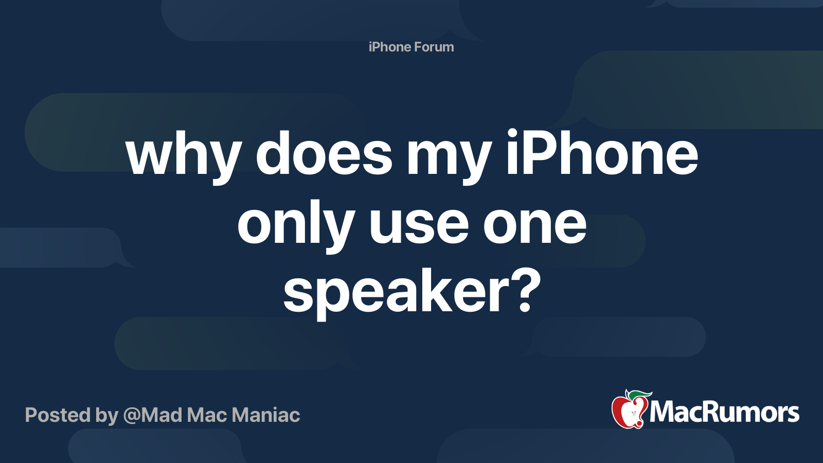 why does my iPhone only use one speaker? MacRumors Forums