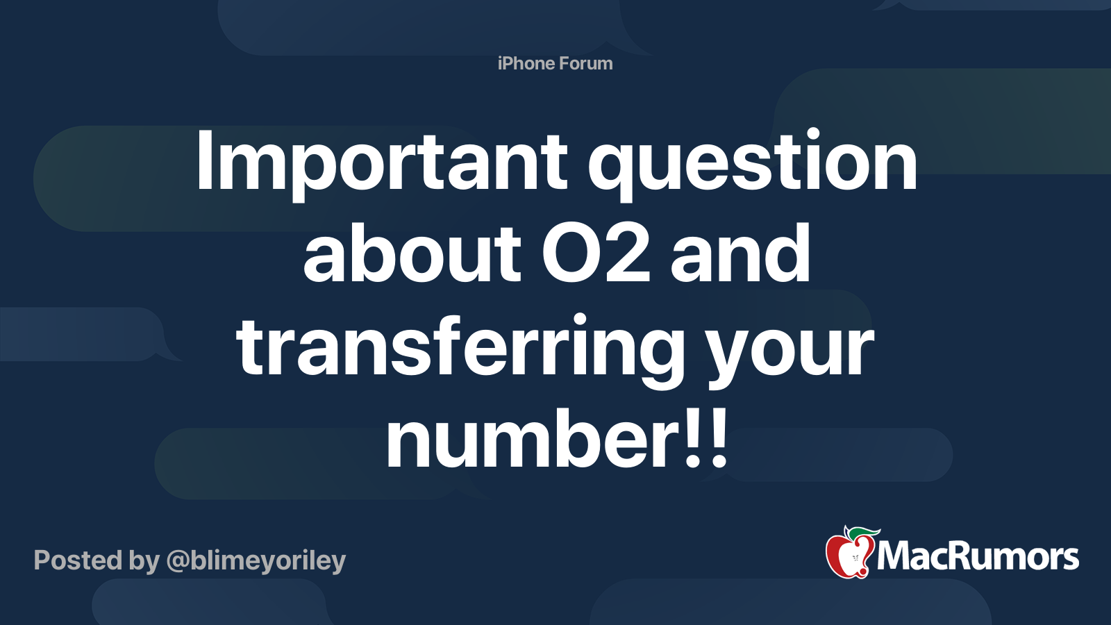 Important Question About O2 And Transferring Your Number MacRumors Forums