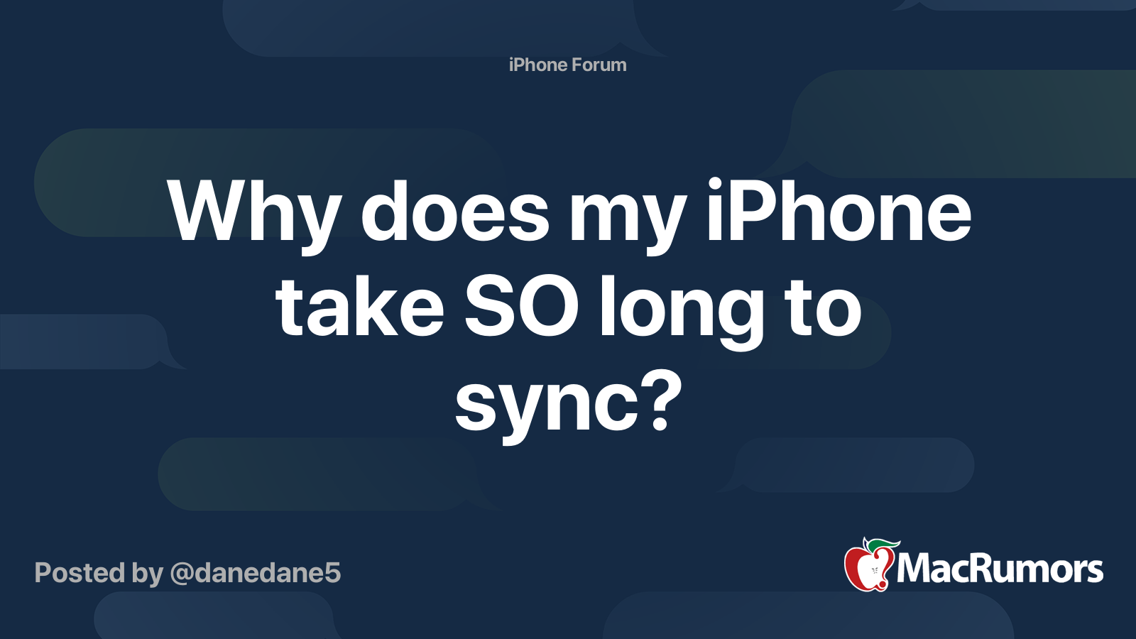 Why does my iPhone take SO long to sync? MacRumors Forums