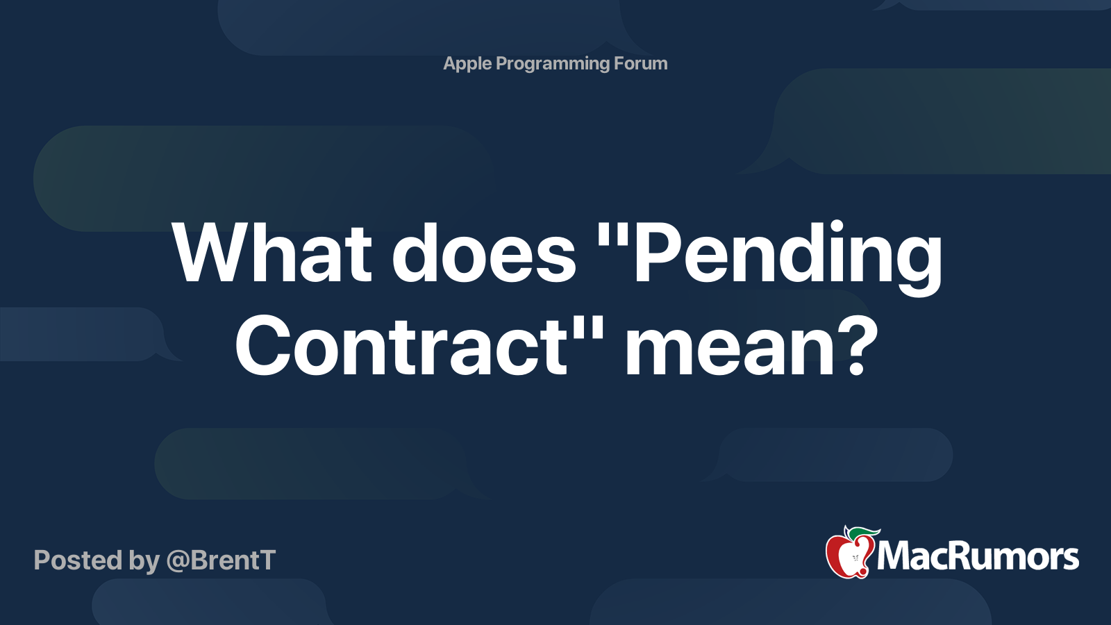 What does "Pending Contract" mean? MacRumors Forums
