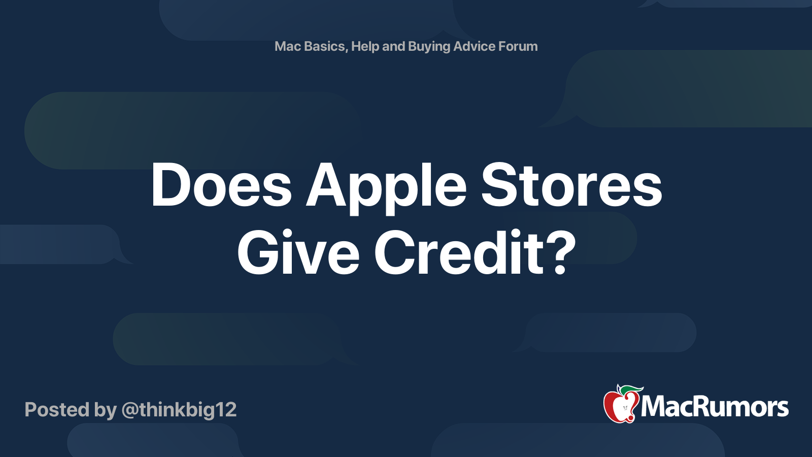 Does Apple Stores Give Credit? MacRumors Forums
