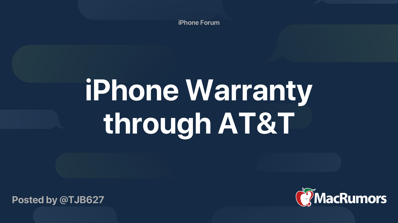 iPhone Warranty through AT&T MacRumors Forums