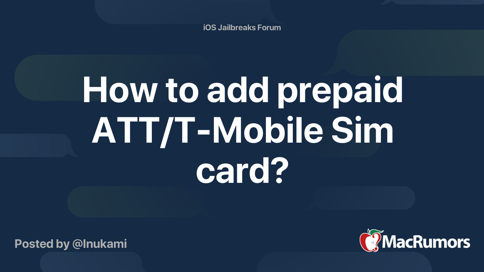 How to add prepaid ATT/TMobile Sim card? MacRumors Forums