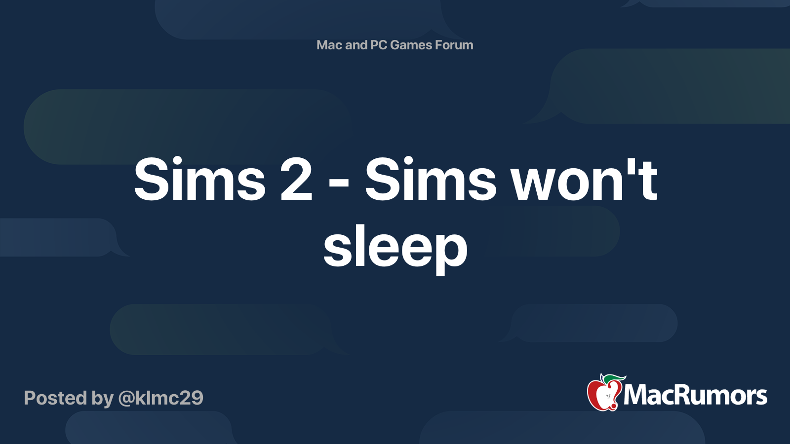 Sims 2 Sims won't sleep MacRumors Forums