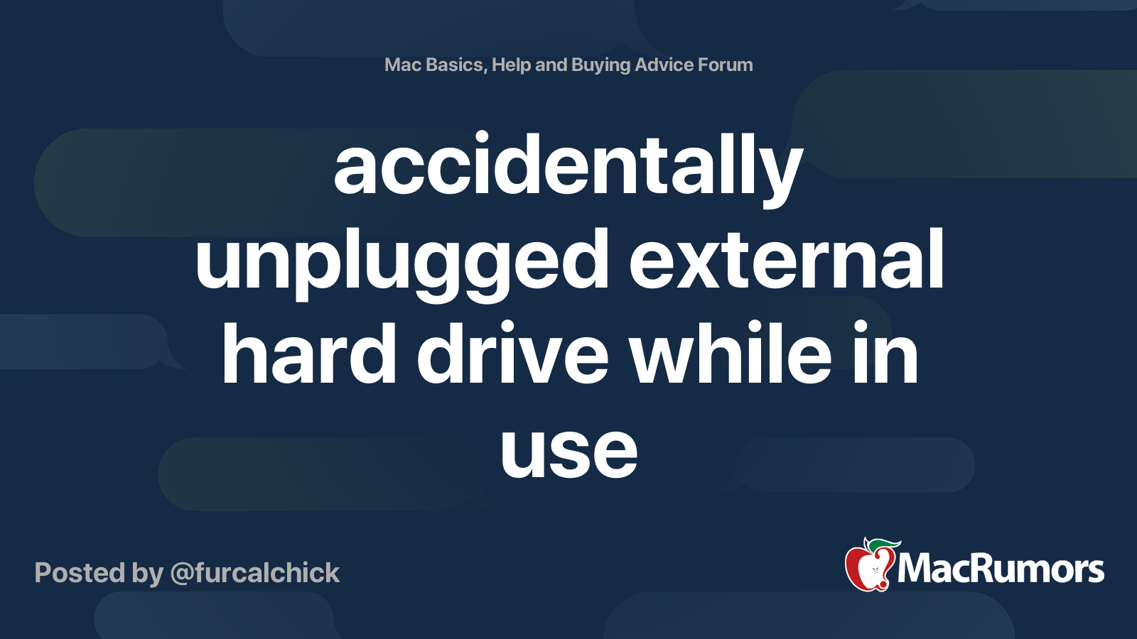 accidentally unplugged external hard drive while in use MacRumors Forums
