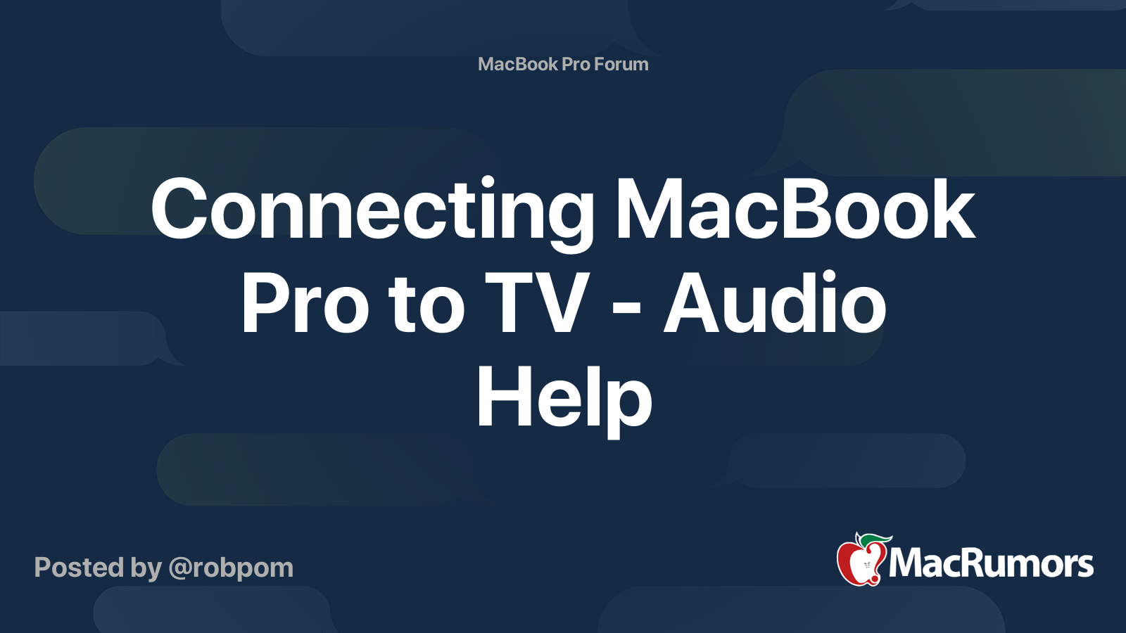Connecting MacBook Pro To TV Audio Help MacRumors Forums