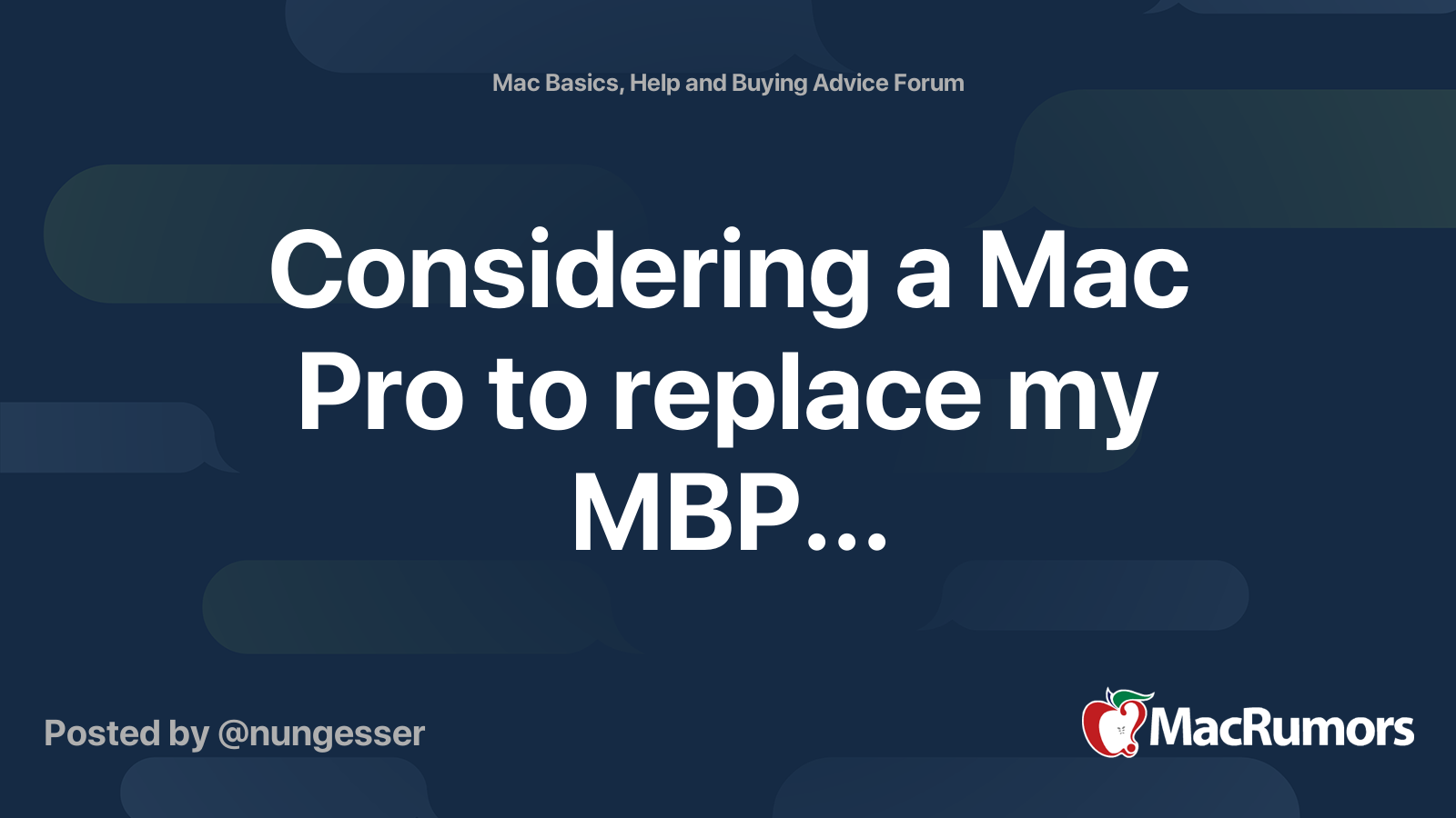 Considering a Mac Pro to replace my MBP... | MacRumors Forums