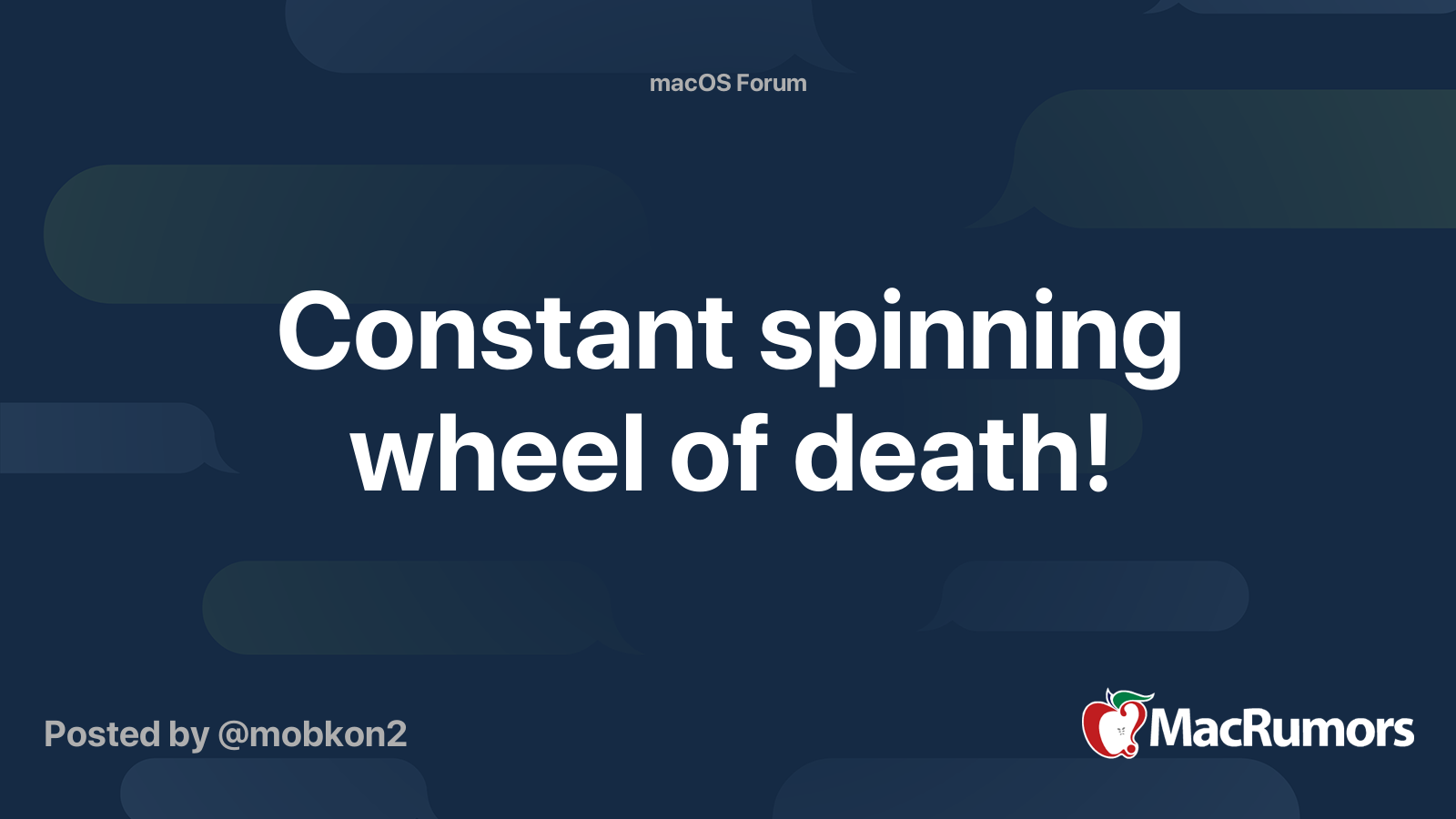 Constant spinning wheel of death! MacRumors Forums